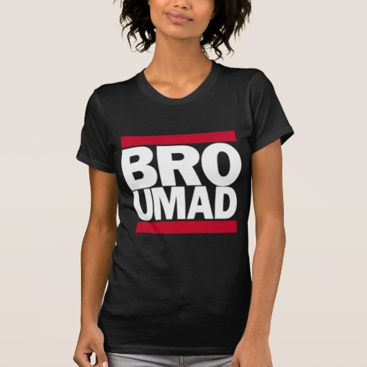 Bro U wütend T-Shirt (Vorderseite)
