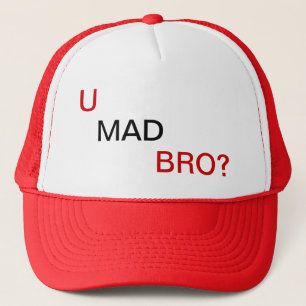 Bro, U wütend? Truckerkappe