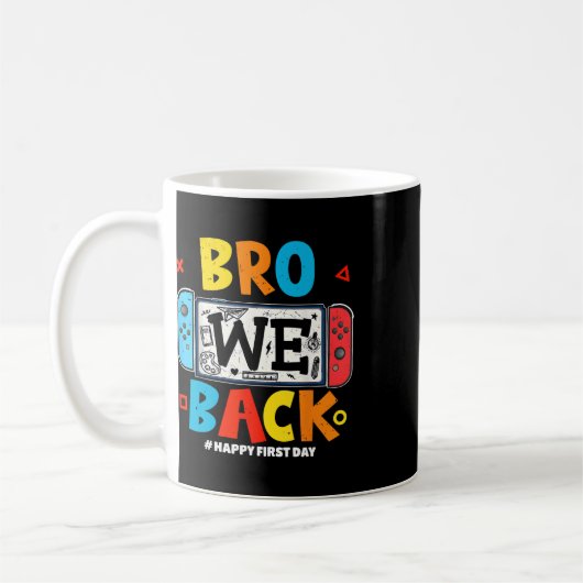 Bro We Ck Gamer First Day Ck To School Kaffeetasse (Links)