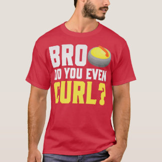 Bro, würfeln Sie sogar? T-Shirt