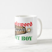 Broadsword, der Danny-Jungen anruft Kaffeetasse (VorderseiteRechts)