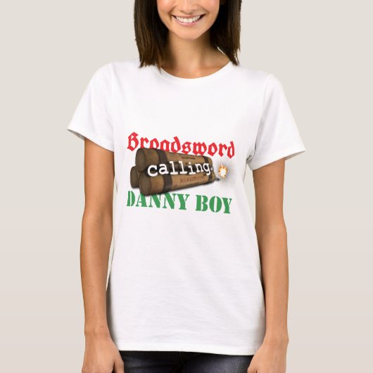Broadsword, der Danny-Jungen anruft T-Shirt (Vorderseite)
