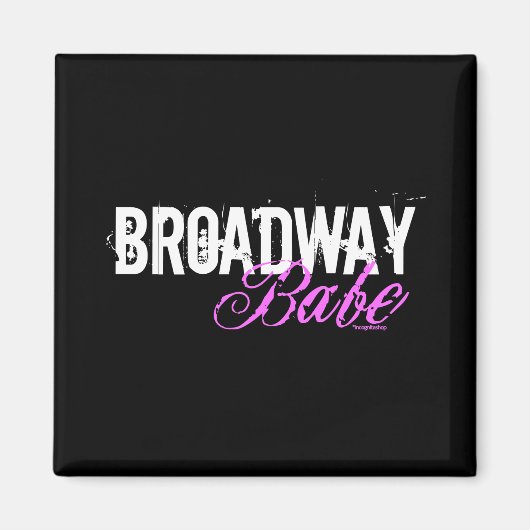 Broadway Babe Magnet (Vorne)