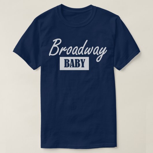 Broadway-Baby T-Shirt (Design vorne)