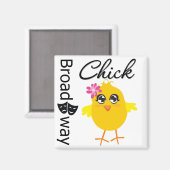 Broadway Chick Magnet (Vorderseite/Rückseite)