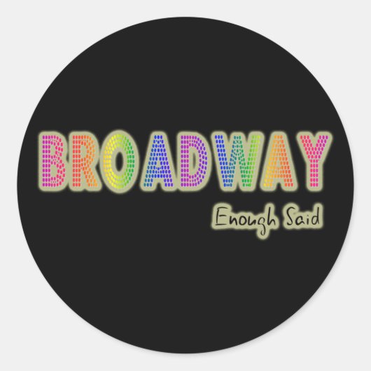 Broadway genug sagte Stickers (Vorderseite)