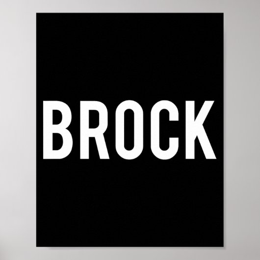 Brock - Cool New Funny Name Fan Gift Tee Poster (Vorne)