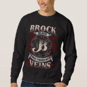 Brock Familienname läuft durch meine Venen Sweatshirt (Vorderseite)