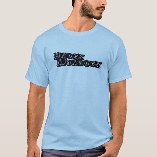 Brock Murdoch T-Shirt (Vorderseite)