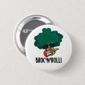 Brock n Roll Funny Veggie Broccoli Pun Button (Vorne & Hinten)