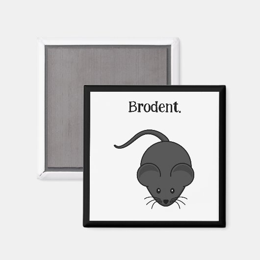 Brodent Bro Cartoon, Lustiger Grauer Ratte oder Ma Magnet (Vorderseite/Rückseite)