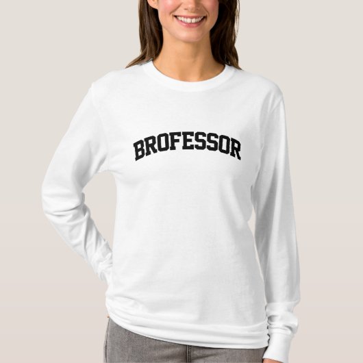 Brofessor Funny T-Shirt (Vorderseite)