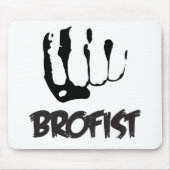 BROFIST!!! MOUSEPAD (Vorne)