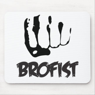 BROFIST!!! MOUSEPAD
