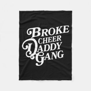 Broke Cheer Daddy Gang - Cheerleader Dad supportiv Fleecedecke