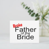 Broke Father of the Bride Postkarte (Stehend Vorderseite)