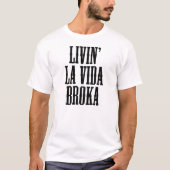 Broke T-Shirt (Vorderseite)