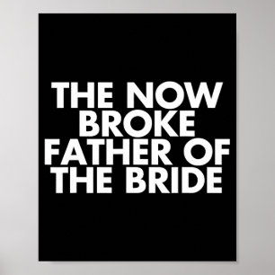 Broke Vater der Braut. Funny Wedding Party Gif Poster