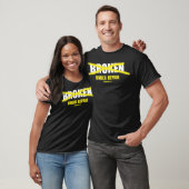 BROKEN, aber repariert T-Shirt (Unisex)