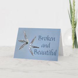 Broken and Beautiful Card Feiertagskarte