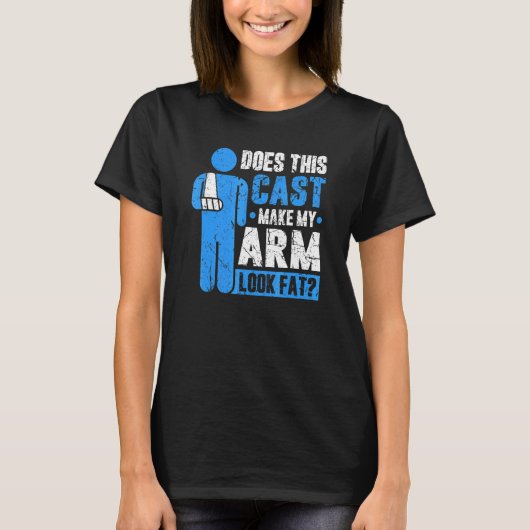Broken Arm Cast Joke Recovery Get Well Soon T-Shirt (Vorderseite)