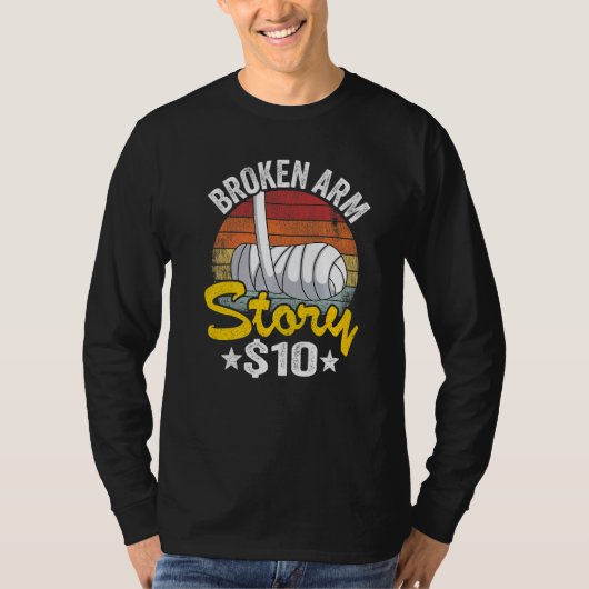Broken Arm Story 10 Broken Hand Kids Get Well Brok T-Shirt (Vorderseite)