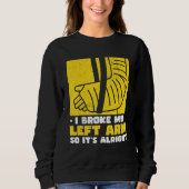 Broken Arm Sweatshirt (Vorderseite)