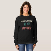 Broken Arrow Ist Mein Glück   Sweatshirt (Vorne ganz)