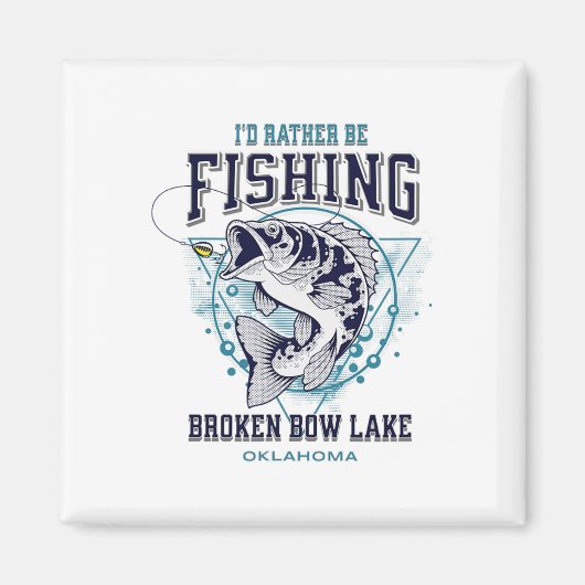 Broken Bow Lake Oklahoma Ich Würde Mich Lieber Fis Magnet (Vorne)