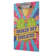 Broken But Educated Motivational Quote  Klemmbrett (Links)