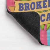 Broken But Educated Motivational Quote  Mousepad (Ecke)