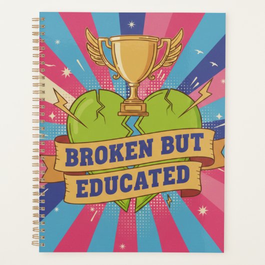 Broken But Educated Motivational Quote  Planer (Vorderseite)