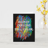 Broken Crayons Can Still Color Mental Health Aware Karte (Gelbe Blume)