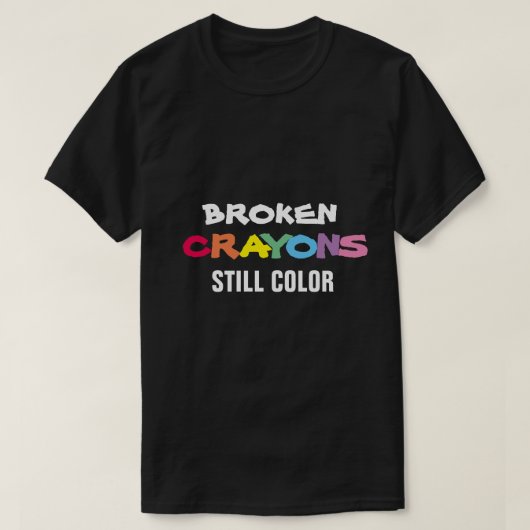 BROKEN CRAYONS NOCH FARBEN T - Shirt (Design vorne)