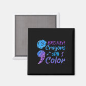 Broken Crayons Still Color Suicide Awareness Monat Magnet (Vorderseite/Rückseite)