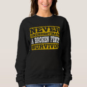 Broken Femur Survivor Thigh Bone Fracture Sweatshirt (Vorderseite)