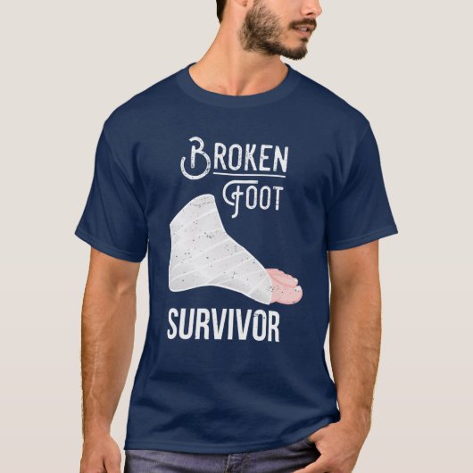 Broken Foot Gift: Broken Foot Survivor T-Shirt (Vorderseite)