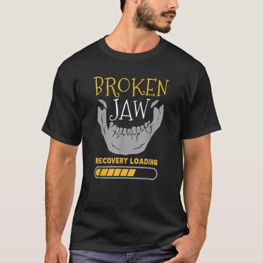 Broken Jaw Recovery Loading Jawbone Dislocated Fra T-Shirt (Vorderseite)