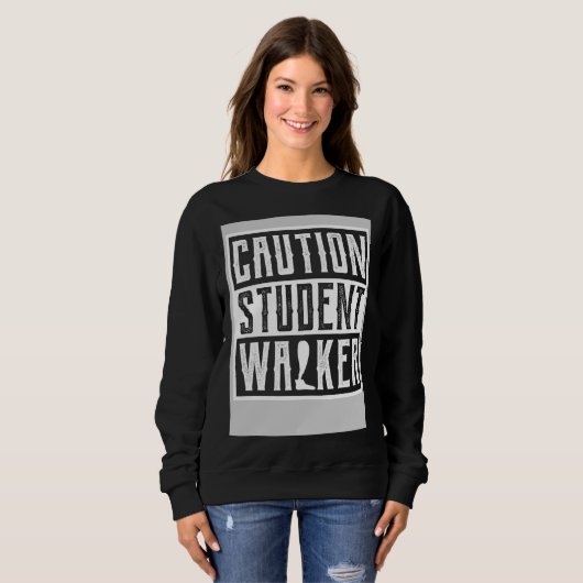 Broken Leg Amputee Get Well Soon Caution Student W Sweatshirt (Vorne ganz)