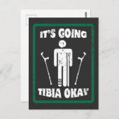 Broken Leg Tibia Okay bald gut bekommen Geschenk Postkarte (Vorne/Hinten)