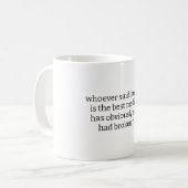 Broken Rib Whoever Said Laughter Funny Kaffeetasse (Vorderseite Links)