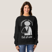 Broken Wrist, Arm Humor Broken Bone Recovery Get Sweatshirt (Vorne ganz)