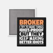 Broker Ich versuche, die Dinge lustig machen Spric Magnet (Vorderseite/Rückseite)
