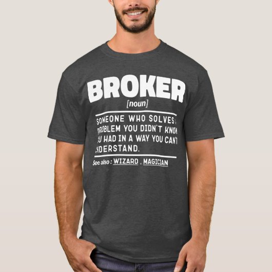 Broker Noun Definition Cooler Hypothekenmakler T-Shirt (Vorderseite)