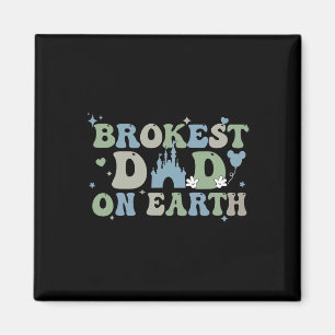 Brokest Vater auf der Erde Papa Feierlicher Tag Be Magnet