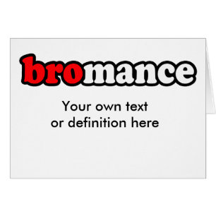 BROMANCE