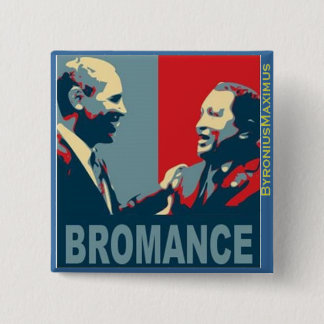 Bromance! Button