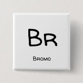 Bromo - Br Button (Vorderseite)