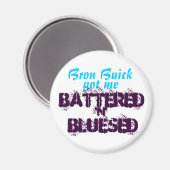 Bron Buick got mich... Magnet (Vorderseite/Rückseite)