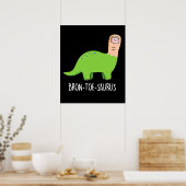Bron-toe-saurus Funny Dinosaur Pun Dark BG Poster (Küche)